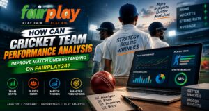 How Can Cricket Team Performance Analysis Improve Match Understanding on Fairplay24?